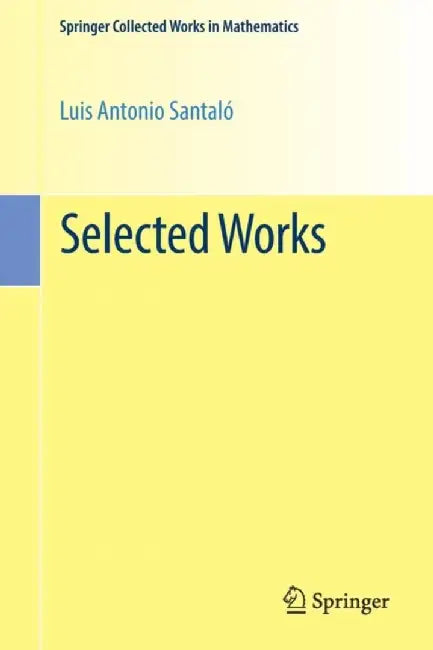 Selected Works by Luis Antonio Santaló
