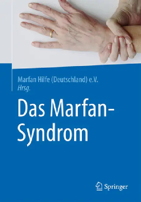 Das Marfan-Syndrom by Marfan Hilfe (Deutschland) E V