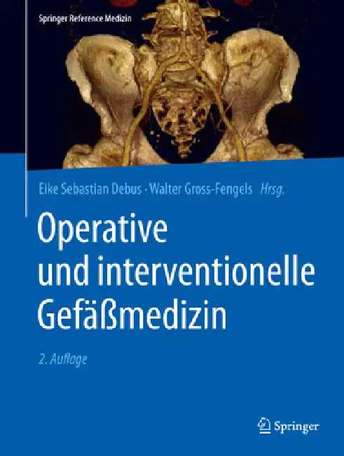Operative Und Interventionelle Gefäßmedizin by Eike Sebastian Debus, Walter Gross-Fengels