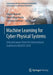 Machine Learning for Cyber Physical Systems: Selected Papers from the International Conference Ml4cps 2016 by Jürgen Beyerer