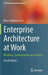 Enterprise Architecture at Work: Modelling, Communication and Analysis by Marc Lankhorst