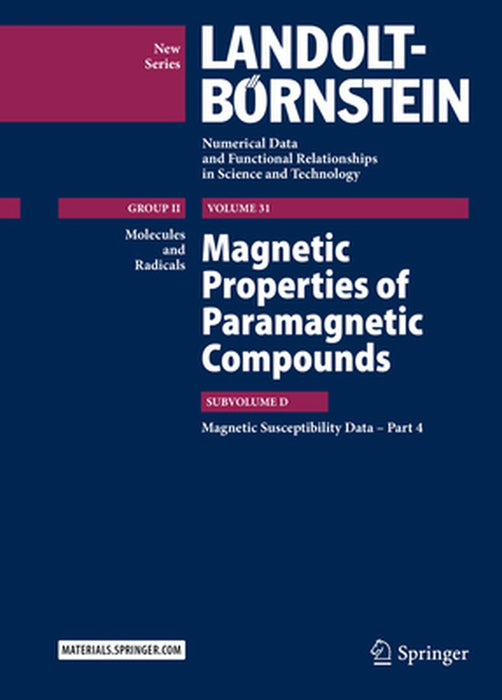 Magnetic Properties of Paramagnetic Compounds: Magnetic Susceptibility Data - Part 4 by A. Gupta