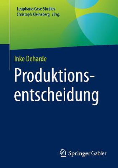 Produktionsentscheidung by Inke Deharde