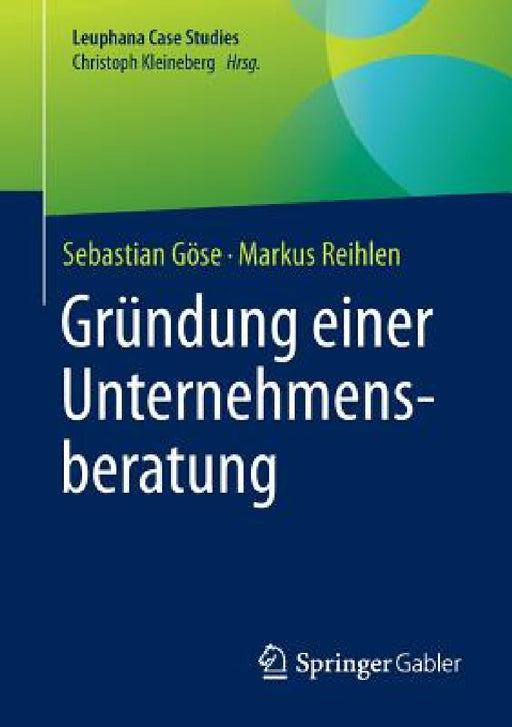 Gründung Einer Unternehmensberatung by Sebastian Göse, Markus Reihlen