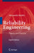 Reliability Engineering: Theory and Practice by Alessandro Birolini