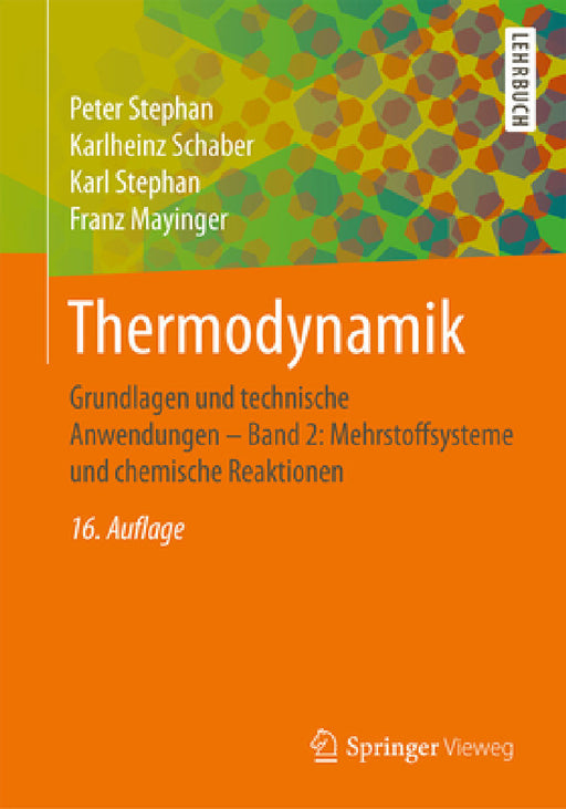 Thermodynamik: Grundlagen Und Technische Anwendungen - Band 2: Mehrstoffsysteme Und Chemische Reaktionen by Peter Stephan, Karlheinz Schaber, Karl Stephan