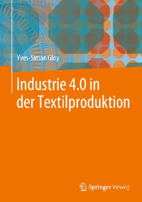Industrie 4.0 in Der Textilproduktion by Yves-Simon Gloy