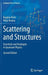 Scattering and Structures: Essentials and Analogies in Quantum Physics by Bogdan Povh