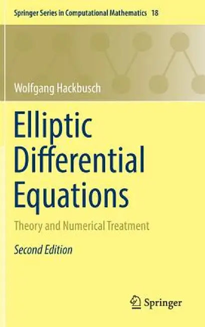 Elliptic Differential Equations: Theory and Numerical Treatment by Wolfgang Hackbusch