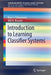 Introduction to Learning Classifier Systems by Ryan J. Urbanowicz