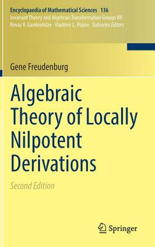 Algebraic Theory of Locally Nilpotent Derivations by Gene Freudenburg