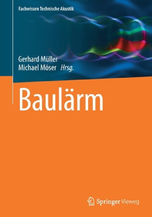 Baulärm by Gerhard Müller, Michael Möser
