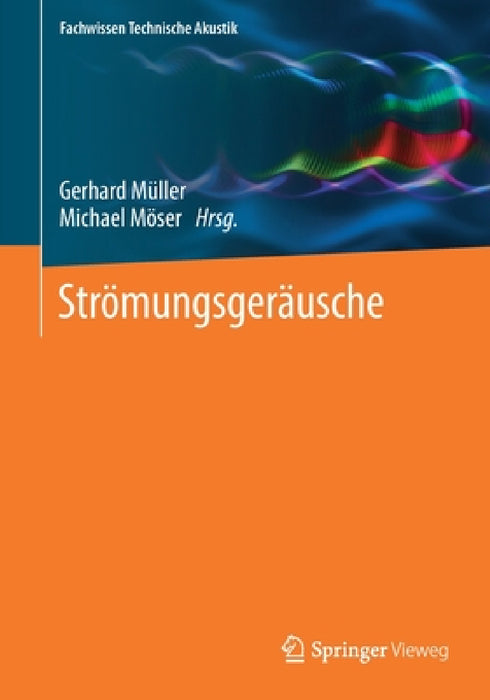 Strömungsgeräusche by Gerhard Müller, Michael Möser
