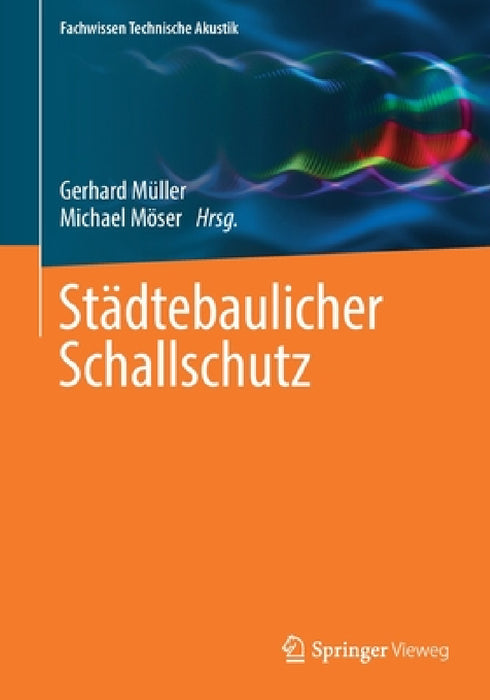Städtebaulicher Schallschutz by Gerhard Müller, Michael Möser