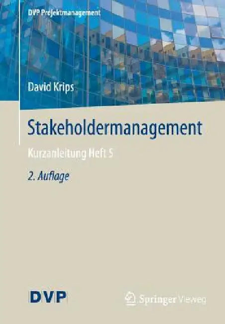 Stakeholdermanagement: Kurzanleitung Heft 5 by David Krips
