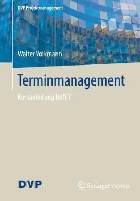 Terminmanagement: Kurzanleitung Heft 7 by Walter Volkmann