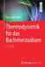 Thermodynamik Für Das Bachelorstudium by Klaus Stierstadt