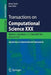Transactions on Computational Science XXX: Special Issue on Cyberworlds and Cybersecurity by Marina L. Gavrilova
