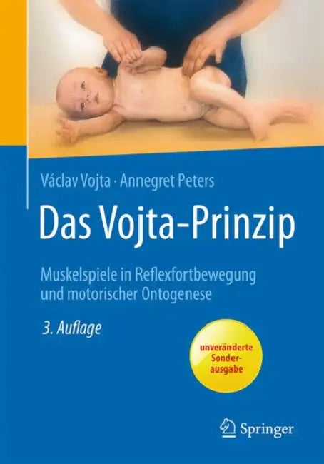 Das Vojta-Prinzip: Muskelspiele in Reflexfortbewegung Und Motorischer Ontogenese by Václav Vojta, Annegret Peters