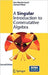 A Singular Introduction to Commutative Algebra, 2e by Greuel