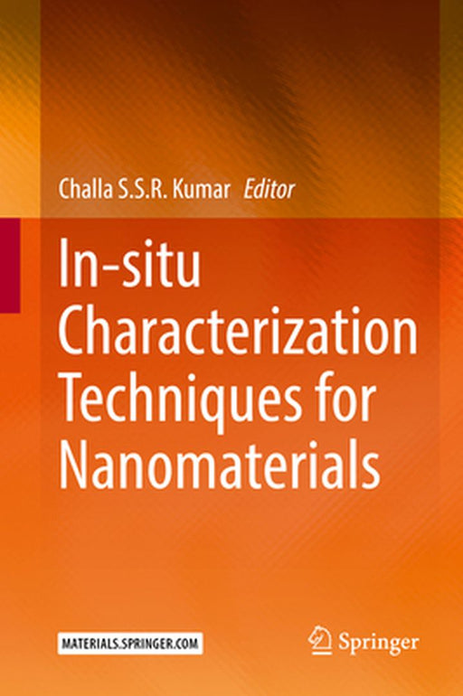 In-Situ Characterization Techniques for Nanomaterials by Challa S. S. R. Kumar
