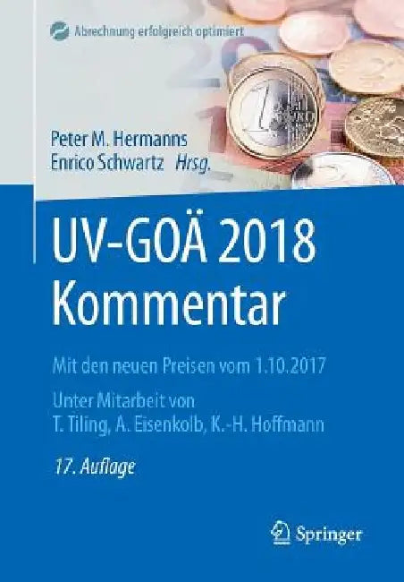 UV-Goa 2018 Kommentar: Mit Den Neuen Preisen Vom 1.10.2017 by Peter M. Hermanns
