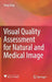 Visual Quality Assessment for Natural and Medical Image by Yong Ding