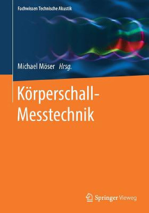 Körperschall-Messtechnik by Michael Möser