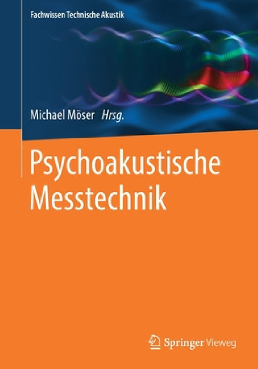 Psychoakustische Messtechnik by Michael Möser