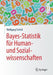 Bayes-Statistik Für Human- Und Sozialwissenschaften by Wolfgang Tschirk