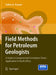 Field Methods for Petroleum Geologists: A Guide to Computerized Lithostratigraphic Correlation Charts Case Study: Northern Africa by Fakhry A. Assaad