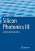 Silicon Photonics III: Systems and Applications by Lorenzo Pavesi