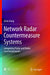 Network Radar Countermeasure Systems: Integrating Radar and Radar Countermeasures by Qiuxi Jiang