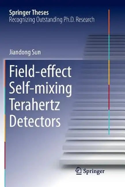 Field-Effect Self-Mixing Terahertz Detectors by Jiandong Sun