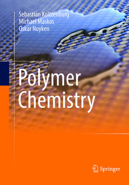 Polymer Chemistry by Koltzenburg