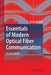 Essentials of Modern Optical Fiber Communication by Reinhold Noé