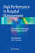 High Performance in Hospital Management: A Guideline for Developing and Developed Countries by Edda Weimann