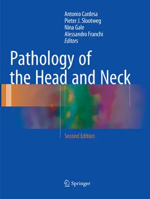 Pathology of the Head and Neck by Antonio Cardesa