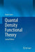 Quantal Density Functional Theory by Viraht Sahni