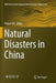 Natural Disasters in China by Peijun Shi