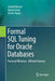 Formal SQL Tuning for Oracle Databases: Practical Efficiency - Efficient Practice by Leonid Nossov