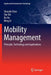 Mobility Management: Principle, Technology and Applications by Shanzhi Chen