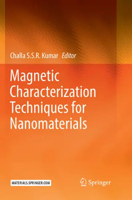 Magnetic Characterization Techniques for Nanomaterials by Challa S. S. R. Kumar