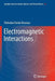 Electromagnetic Interactions by Slobodan Danko Bosanac