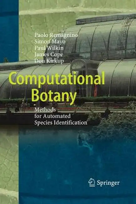 Computational Botany: Methods for Automated Species Identification by Paolo Remagnino
