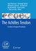 The Achilles Tendon: An Atlas of Surgical Procedures by Hajo Thermann