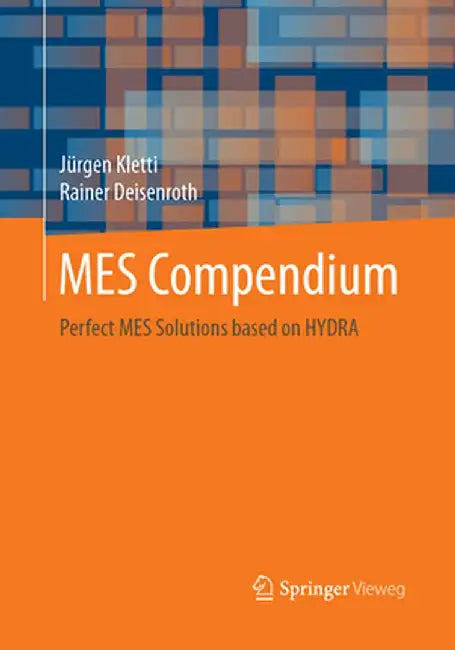 Mes Compendium: Perfect Mes Solutions Based on Hydra by Jürgen Kletti