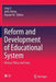 Reform and Development of Educational System: History, Policy and Cases by Ling Li
