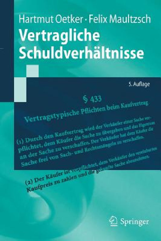Vertragliche Schuldverhältnisse by Hartmut Oetker, Felix Maultzsch