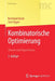 Kombinatorische Optimierung: Theorie Und Algorithmen by Bernhard Korte, Jens Vygen, Ulrich Brenner